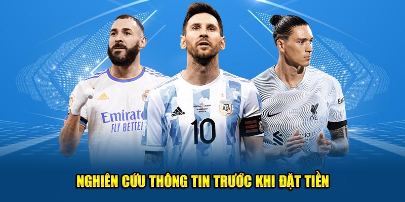 Nghiên cứu thông tin trước khi đặt tiền