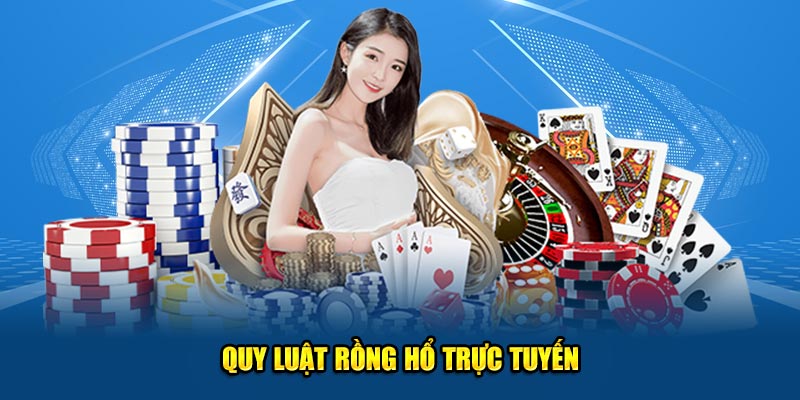 Quy luật Rồng Hổ trực tuyến